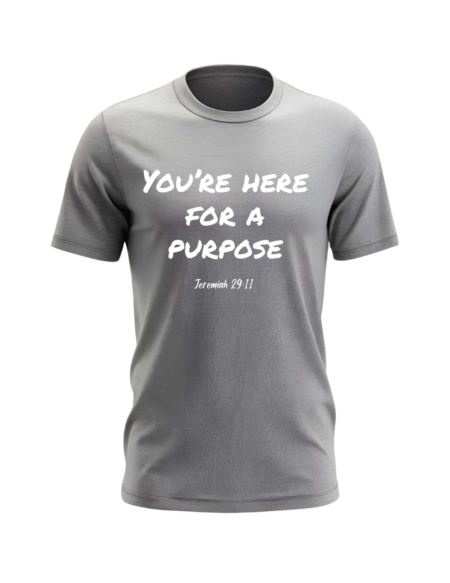 You're Here For A Purpose Tee