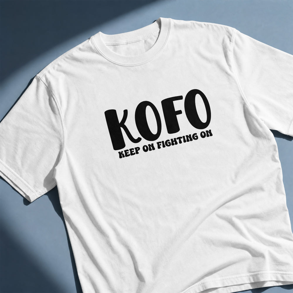 KOFO - "Keep On Fighting On" Tee