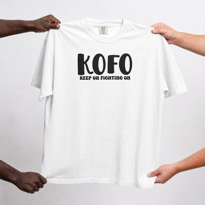KOFO - "Keep On Fighting On" Tee