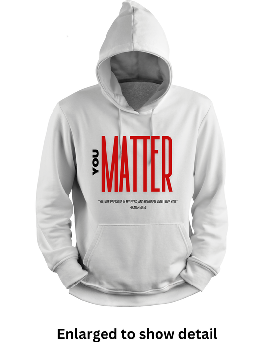 You Matter Hoodie (White)